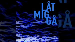 Låt mig gå