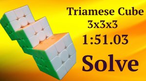 Сборка на скорость тройного сиамского кубика Рубика | Triamese Cube 3x3x3 Solve 1:51.03
