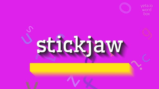 HOW TO PRONOUNCE STICKJAW? #stickjaw смотреть онлайн
