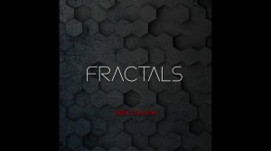 N M Creation - Fractals (Official Audio)