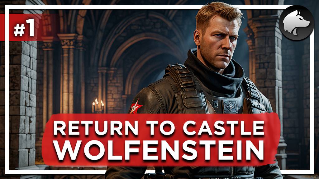 RETURN TO CASTLE WOLFENSTEIN (Classic) • RTCW • Прохождение #1