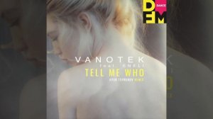 Vanotek feat. Eneli — Tell me who (Ayur Tsyrenov DFM remix)