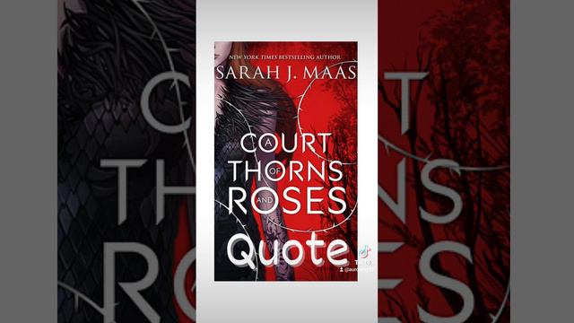 A Court of Thorns and Roses by Sarah J. Maas book quote. #acotar #acourtofthornsandroses