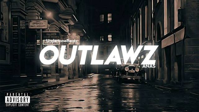 ANAS - OUTLAWZ (Prod. Undertone Beatz)