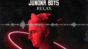 Junona Boys - Relax