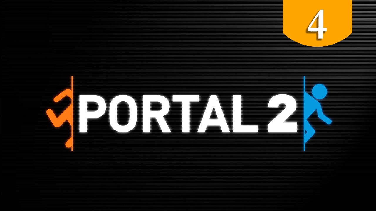 Portal 2 ➤ Прохождение #4