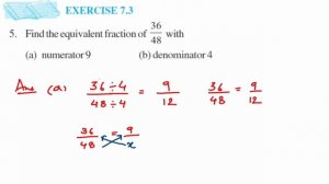 5q Ex 7.3 fraction Find the equivalent fraction of 36/48 having a)numerator 9 b) denominator 4