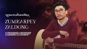 ZUMKARPEY ZALDONG | NEW LADAKHI SONG | SONAM STANZIN GANGZUR | 2022