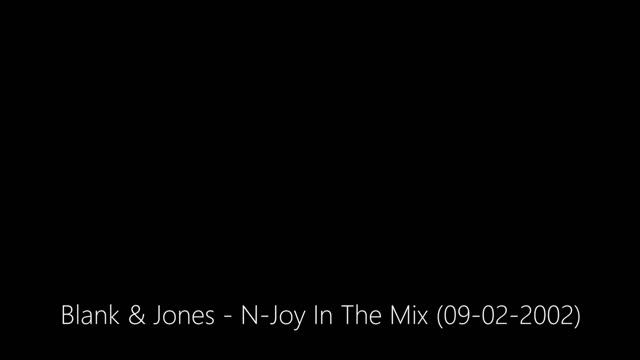 Blank  Jones - N-Joy In The Mix 09-02-2002