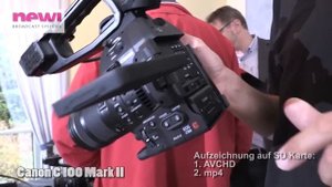 Canon C100 Mark II Vorstellung - Newi "Canon Video Day"