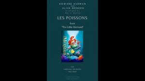 The Little Mermaid: Les Poissons (for Symphonic Orchestra and Choir)