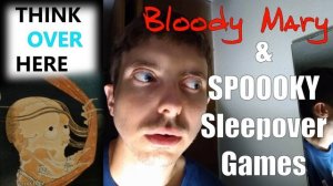 Bloody Mary and Other Spooky Sleepover Games - Experiences, History, and Science