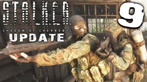 S.T.A.L.K.E.R.  SHADOW OF CHERNOBYL UPDATE #9 ► ПОДГОТОВКА К ГЛУБОКОМУ РЕЙДУ