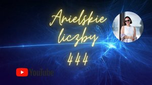 Anielskie liczby 4:44