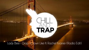 Lady Bee - Drop It Down Like ft. Rachel Kramer (Radio Edit)