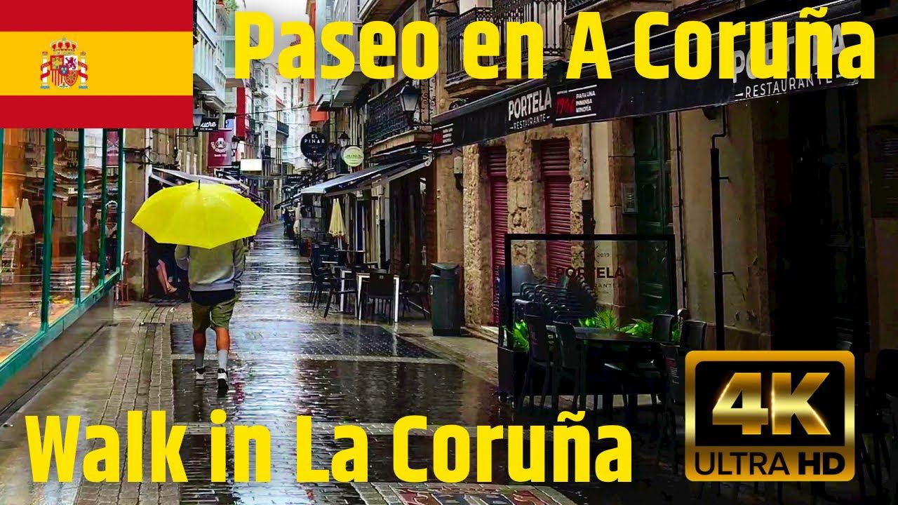 PASEO EN A CORUÑA LA LLUVIA | WALK IN LA CORUÑA THE RAIN | ПРОГУЛКА ПО ЛА КОРУНЬЕ  ДОЖДЬ | 4K