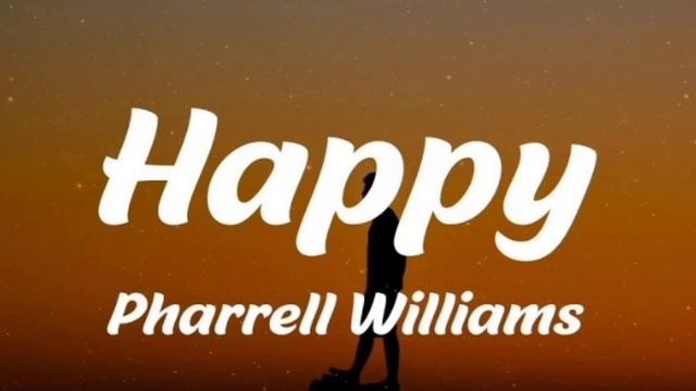 Happy 'Pharrell Williams (Happy Song )