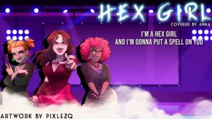 Hex Girl (from Scooby Doo) 【covered by Anna】
