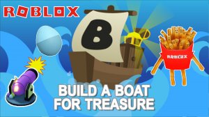 Построй Лодку Для Сокровищ Роблокс| Roblox Build A Boat For Treasure Let's Play