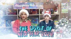 The spirit of New Year 2024! Начальная школа «Взмах». 2024 Санкт-Петербург.