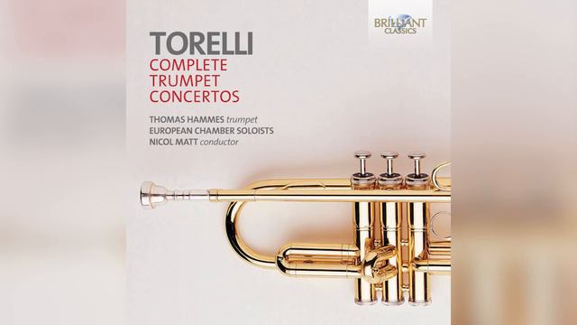 Torelli: Trumpet Concertos Complete Full Album