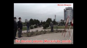 İki devlet adamı Mersin'de anıldı