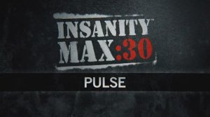 Insanity Max 30 - Pulse