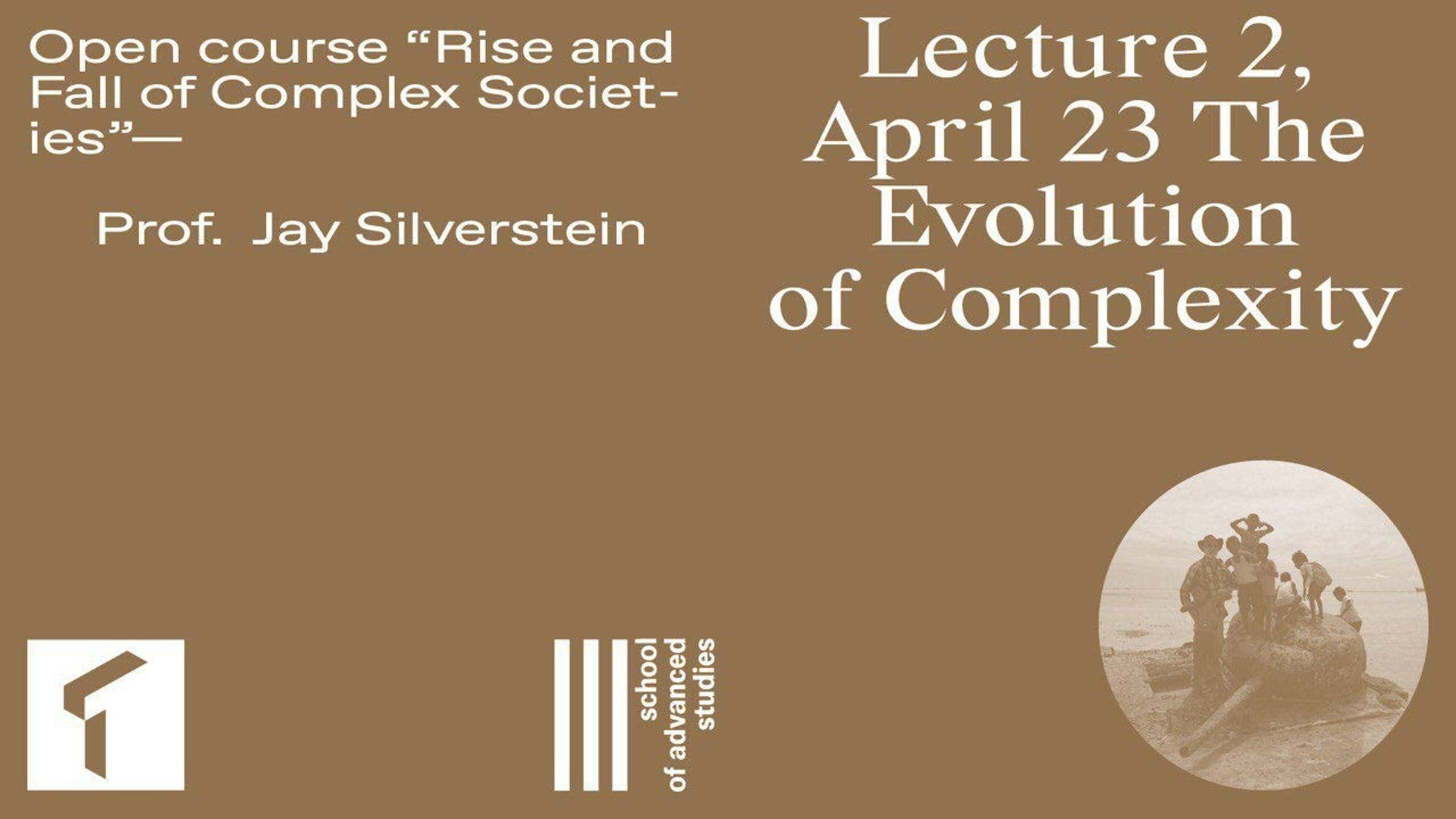 Open course "The Rise and Fall of Complex Societies", Jay Silverstein. Lecture 2 | SAS UTMN