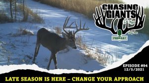 Chasing Giants - Episode 94 Final - Late Season is Here! Change Your Approach