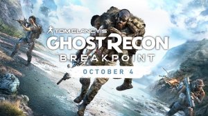 Ghost Recon Breakpoint | Трейлер игры.