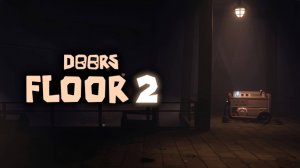 Стрим DOORS_ FLOOR 2_ Прохождение #5 Пробуем пройти дальше...