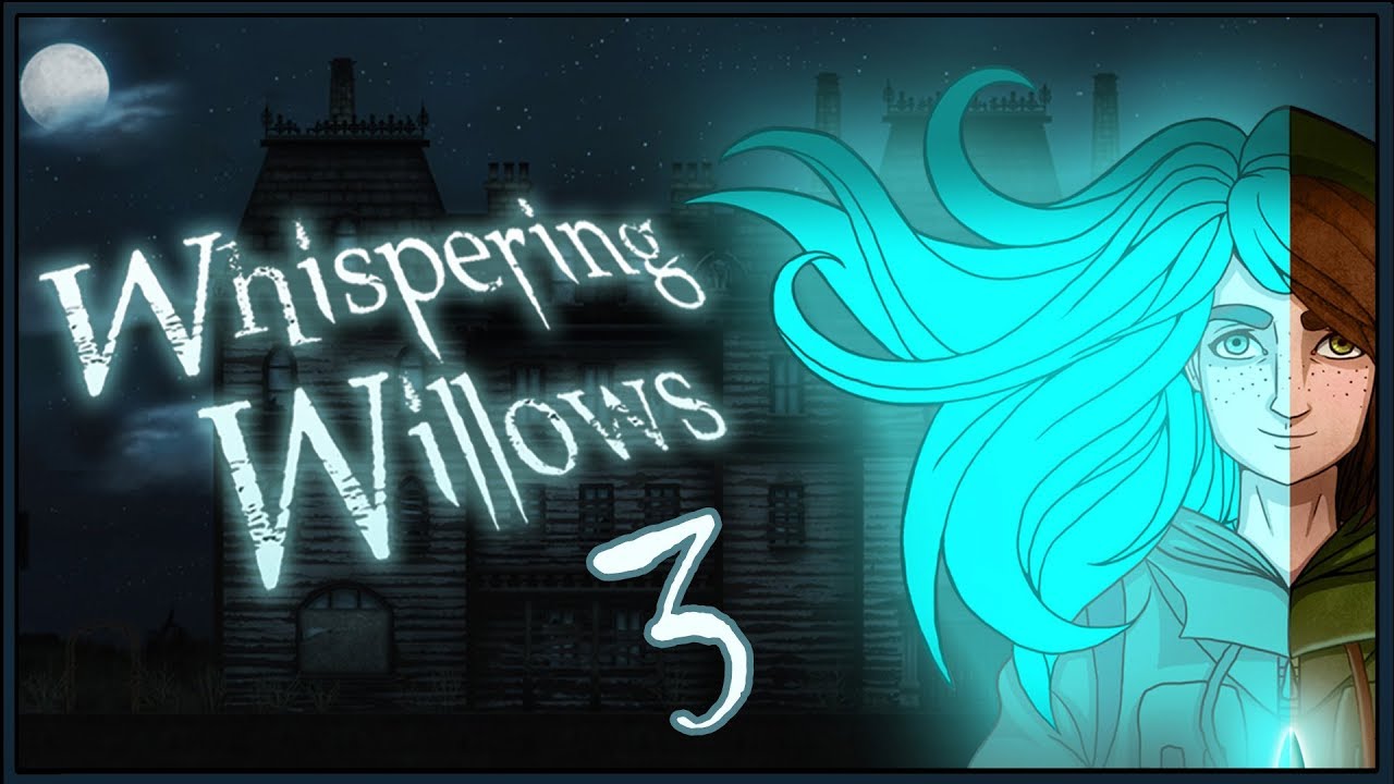 Whispering Willows ★ 3: Темный сад