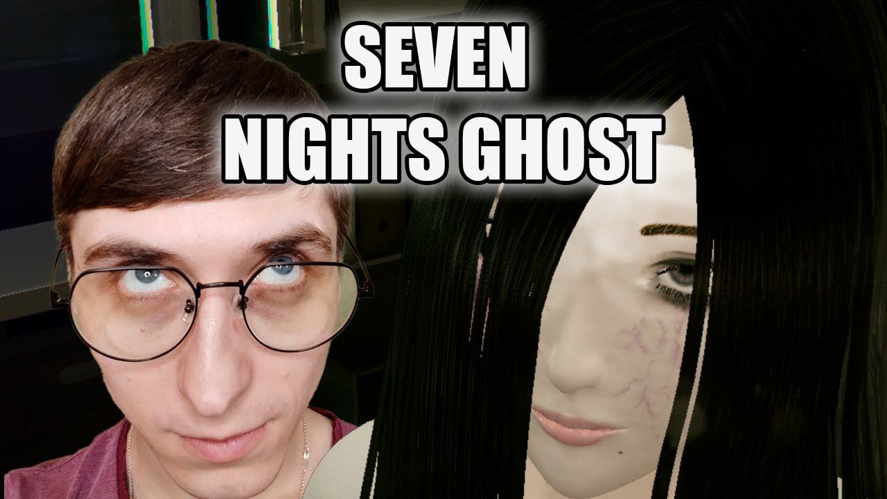 СЛЕГКА ПРИЗРАЧНАЯ ВАЙФУ ► SEVEN NIGHTS GHOST #1