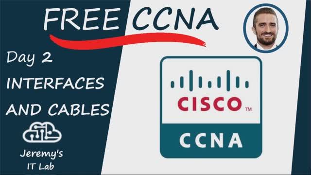 Free CCNA _ Interfaces and Cables _ Day 2 _ CCNA 200-301 Complete Course