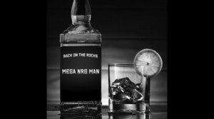 Back on the rocks (2022) by MEGA NRG MAN