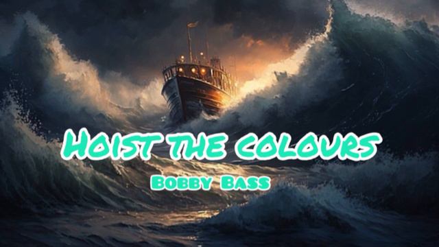 Hoist The Colours - Bobby Bass / Ocean Anthem Song / Viral Trending 2024 / Music Box 2.0 смотреть онлайн