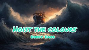 Hoist The Colours - Bobby Bass / Ocean Anthem Song / Viral Trending 2024 / Music Box 2.0
