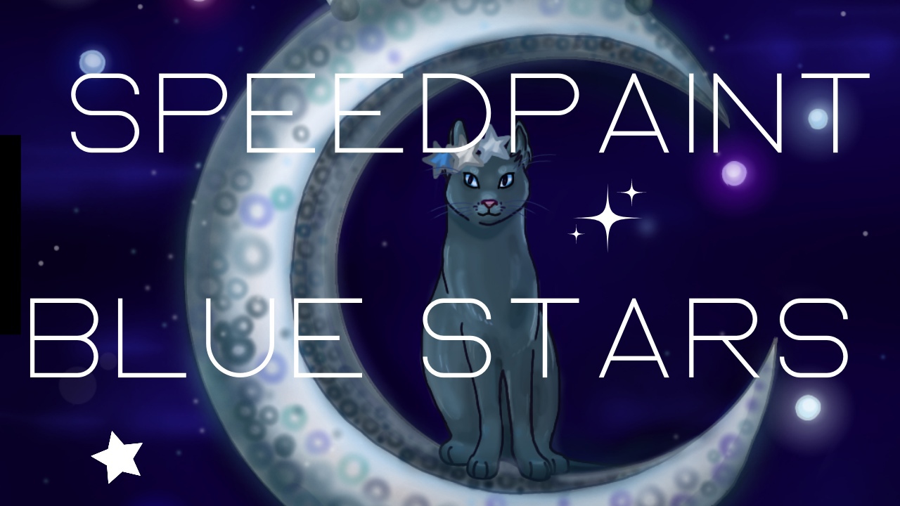 Warriors cats Spedpaint - Blue Stars смотреть онлайн