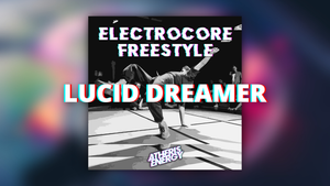 Atheris Energy - Lucid Dreamer [ ELECTRO FREESTYLE MUSIC ] музыка для брейкданса