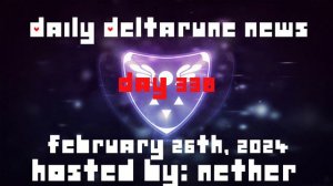 Daily Deltarune News - Day 338