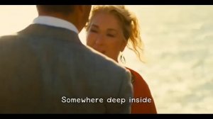 The winner takes it all - Meryl Streep From the movie Mama Mia