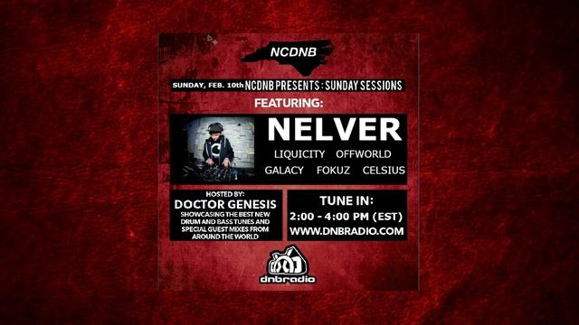 DNBRadio (USA) - SPECIAL GUEST MIXED BY NELVER @ "NCDNB SUNDAY SESSIONS" (10.02.2019)