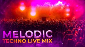 Melodic Techno Live Mix 2022 & Progressive House.