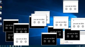 You are an idiot! (with windows 10)