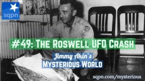 The Roswell UFO Crash (Overview) - Jimmy Akin's Mysterious World