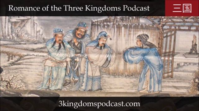 Romance of the Three Kingdoms Podcast 055