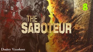 Project _Ностальгия_ Прохождение The Saboteur 8 {2009}