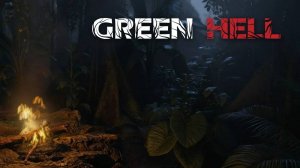 Green Hell выживание по фану