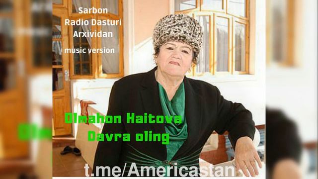 Olmahon Haitova - Davra Oling
