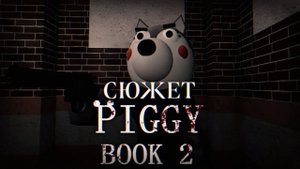 Весь сюжет игры Piggy: Book 2 (Roblox)
